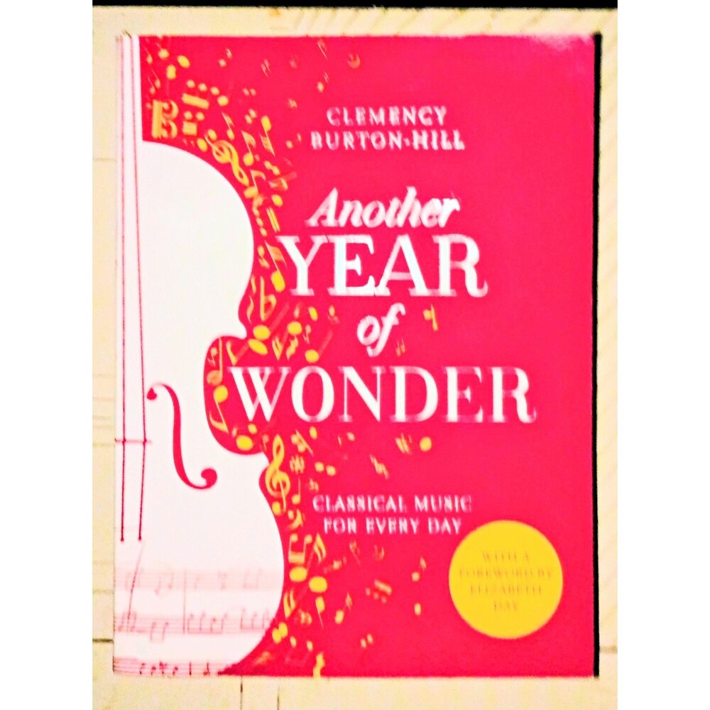 Clemency Burton-Hill Another Year of Wonder Classical Music Headline PB